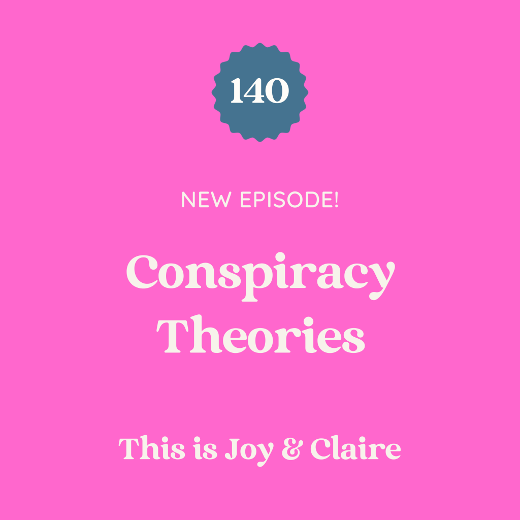 140: Conspiracy Theories
