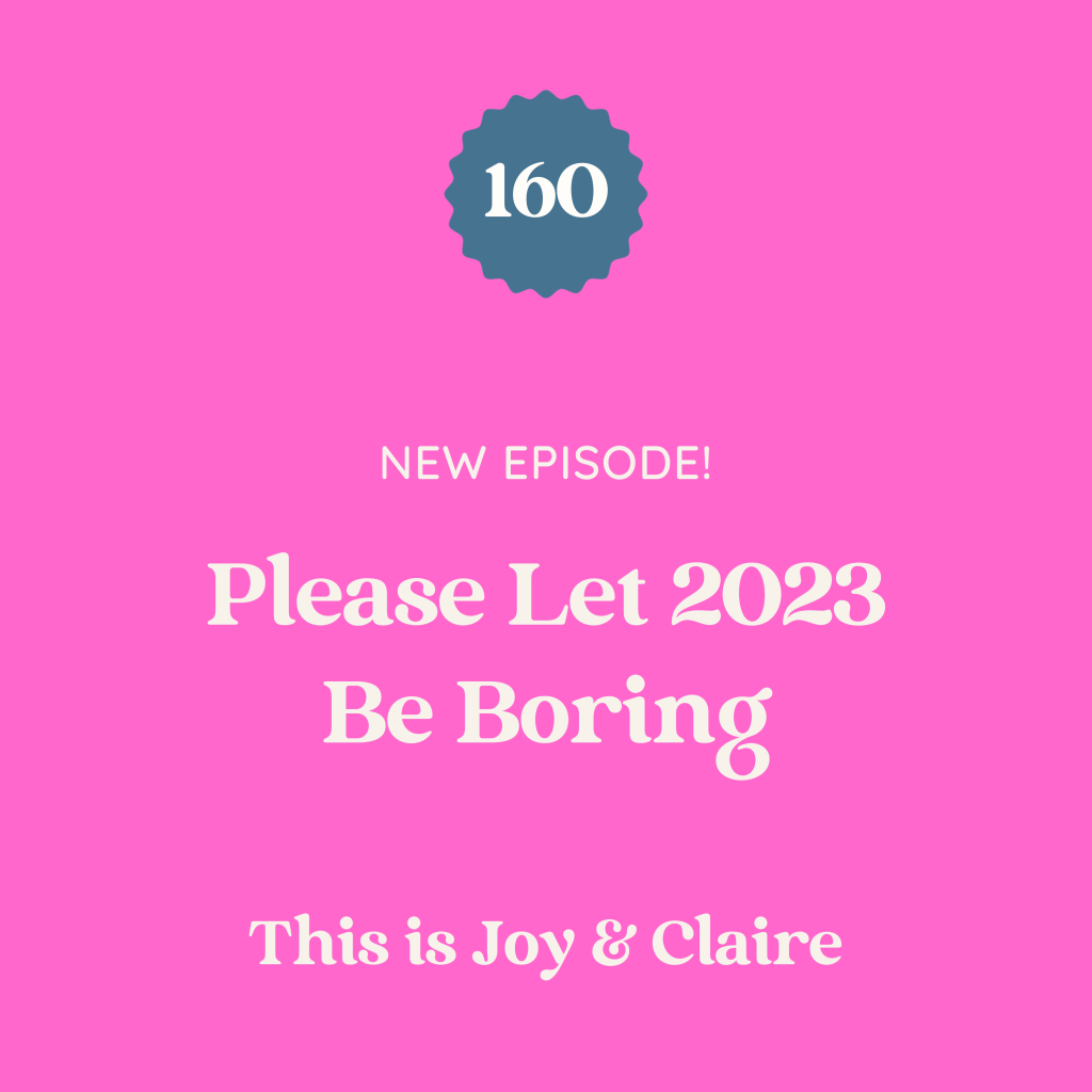 160: Please Let 2023 Be Boring