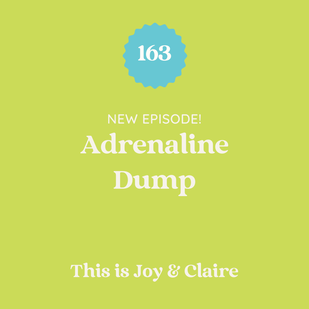 163: Adrenaline Dump