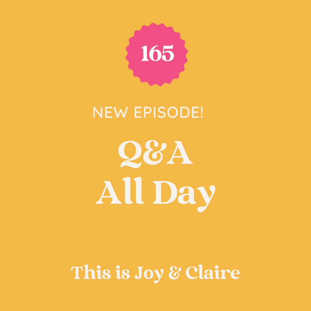 165: Q&A All Day!
