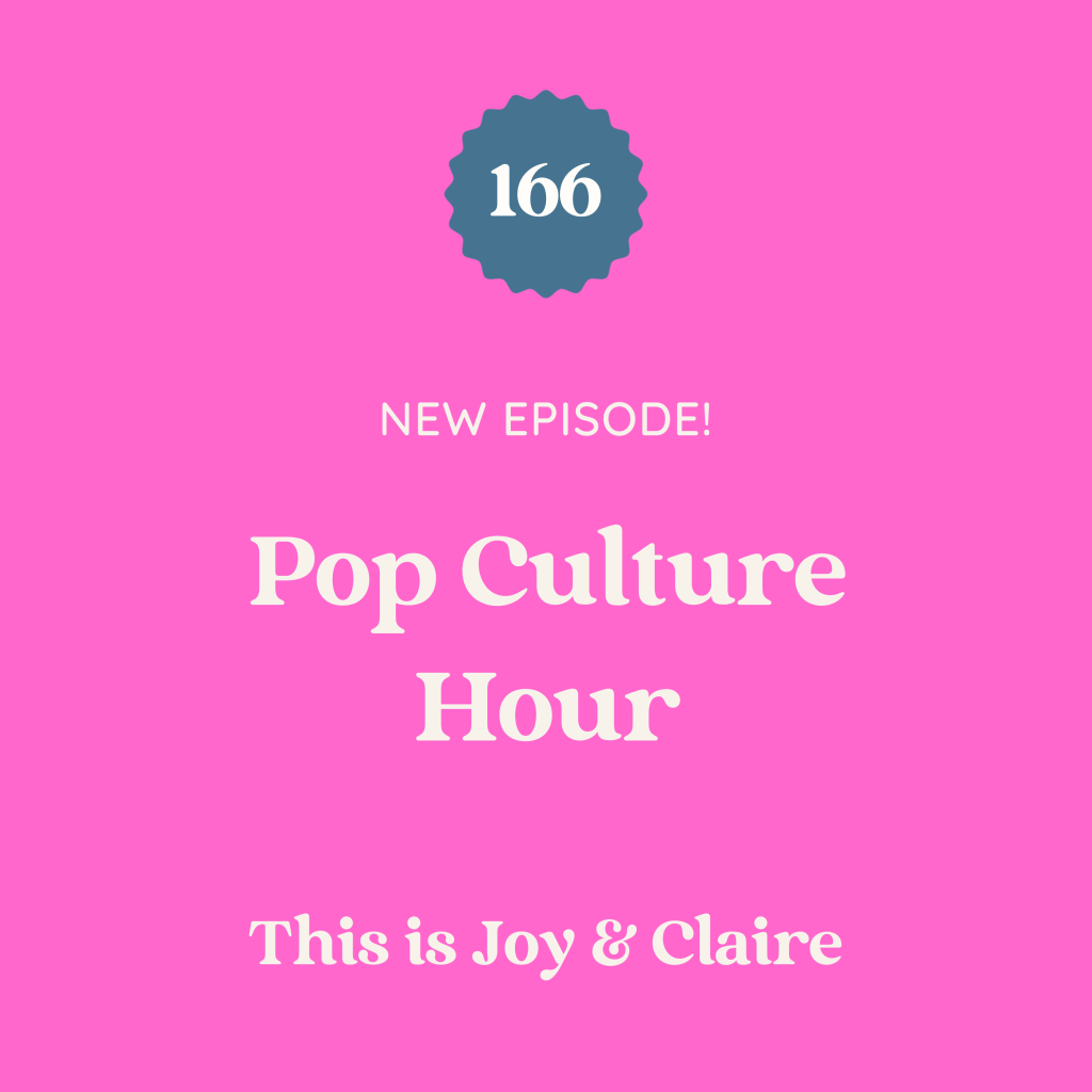 166: Pop Culture Hour