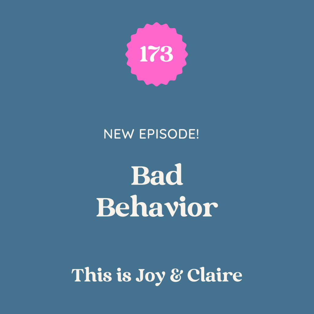 173: Bad Behavior