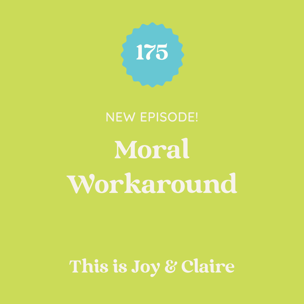 175: Moral Workaround