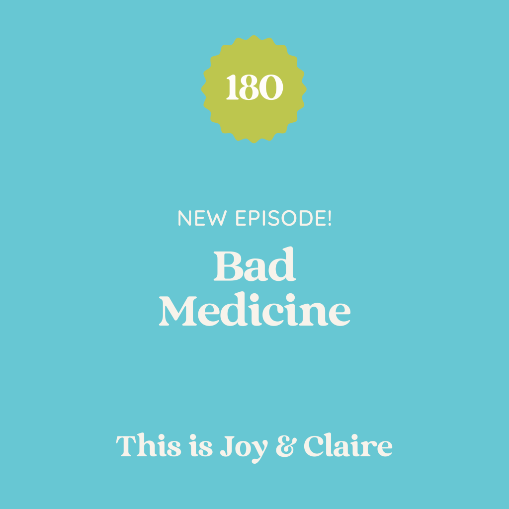 180: Bad Medicine