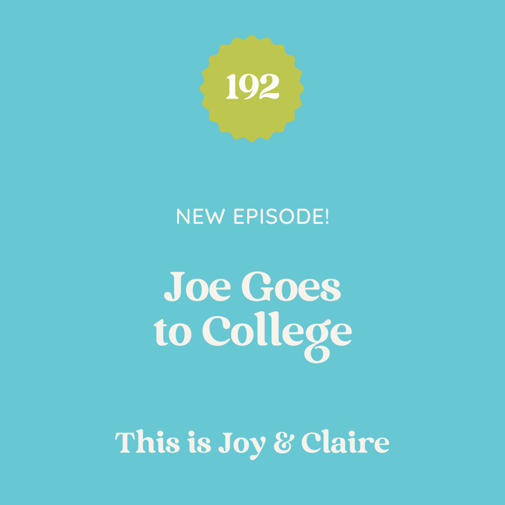 192: Joe Goes to College