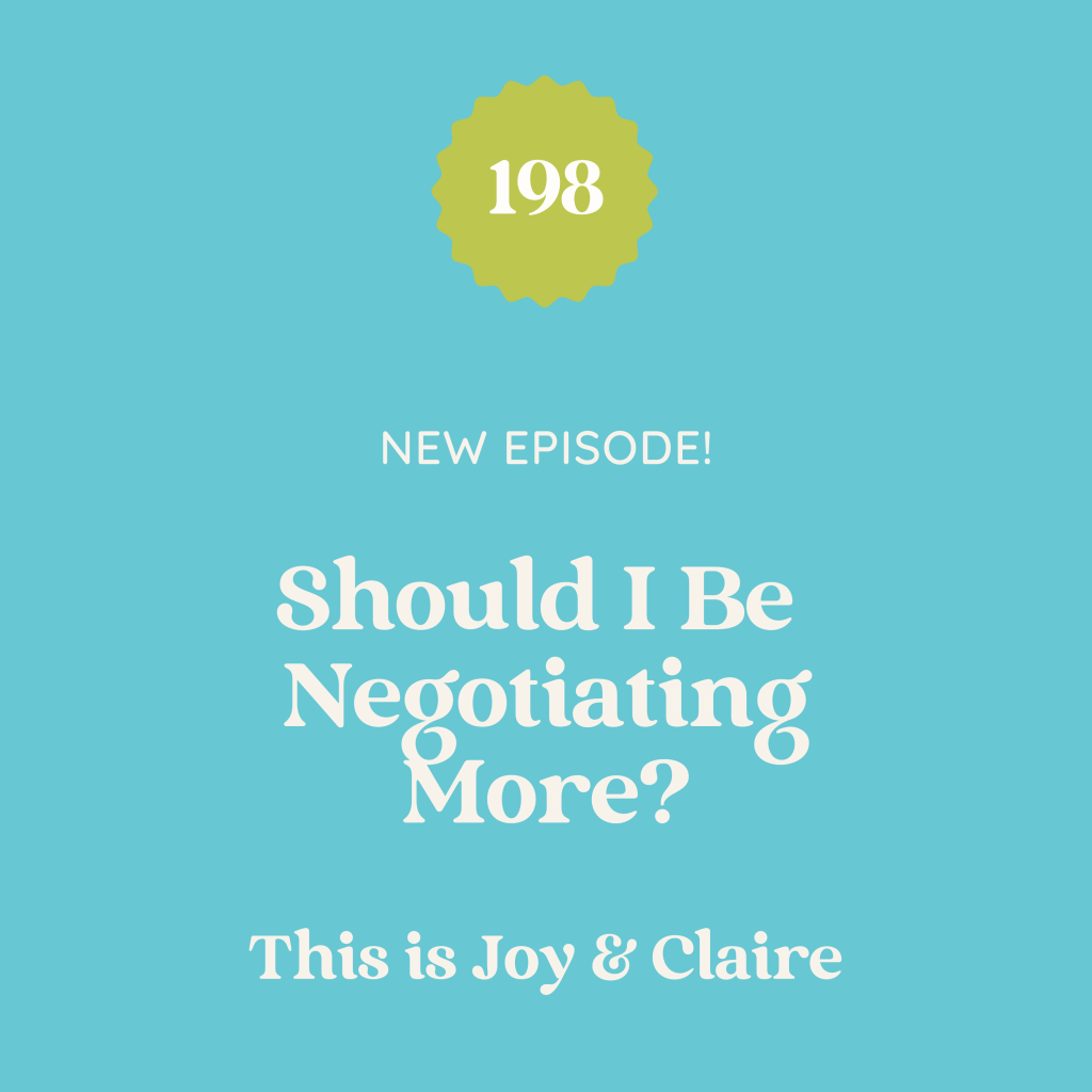 198: Should I Be Negotiating More?