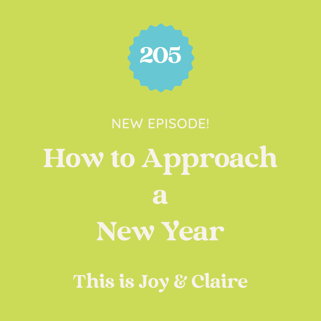 205: How Do We Approach a New Year?