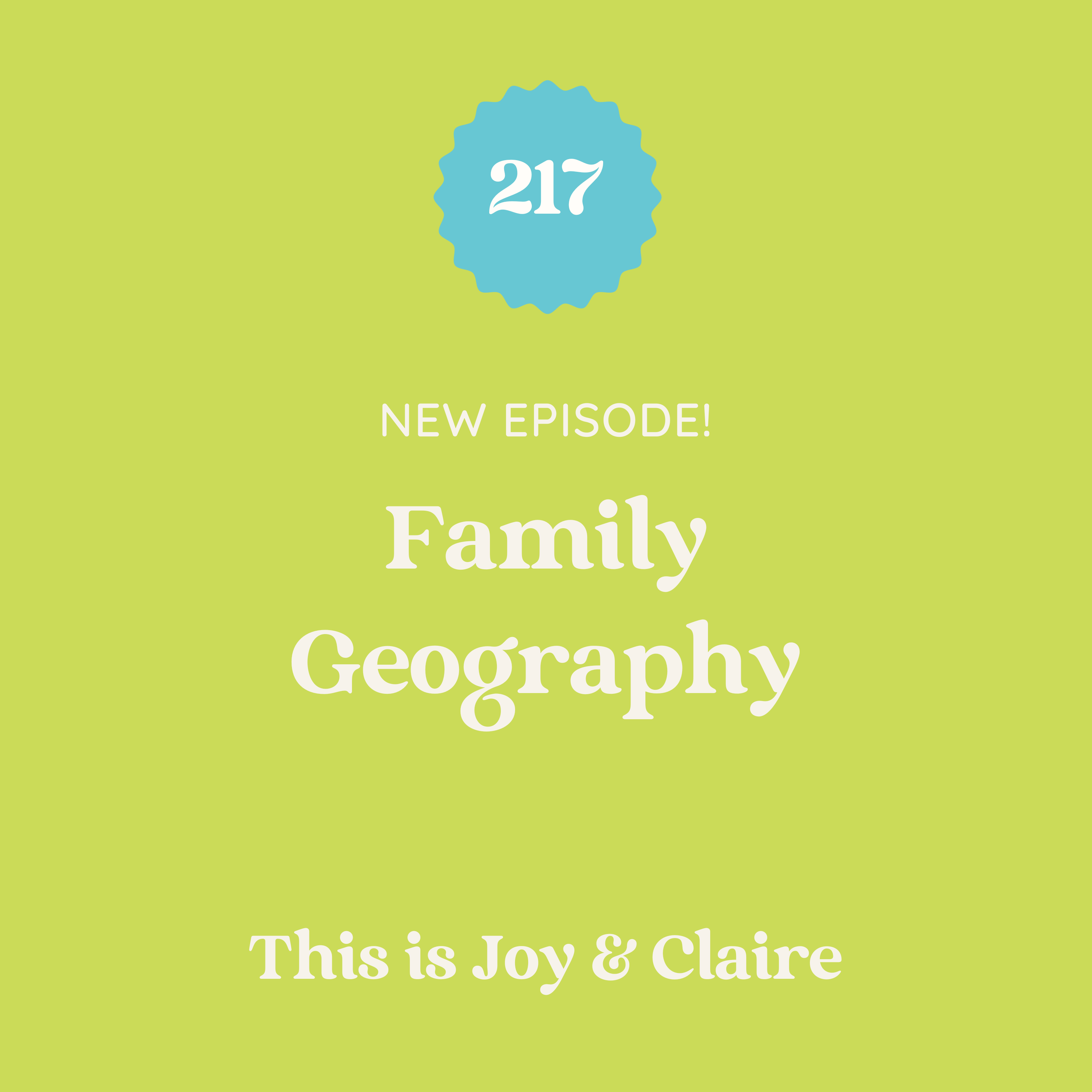 217 family geography this is joy claire