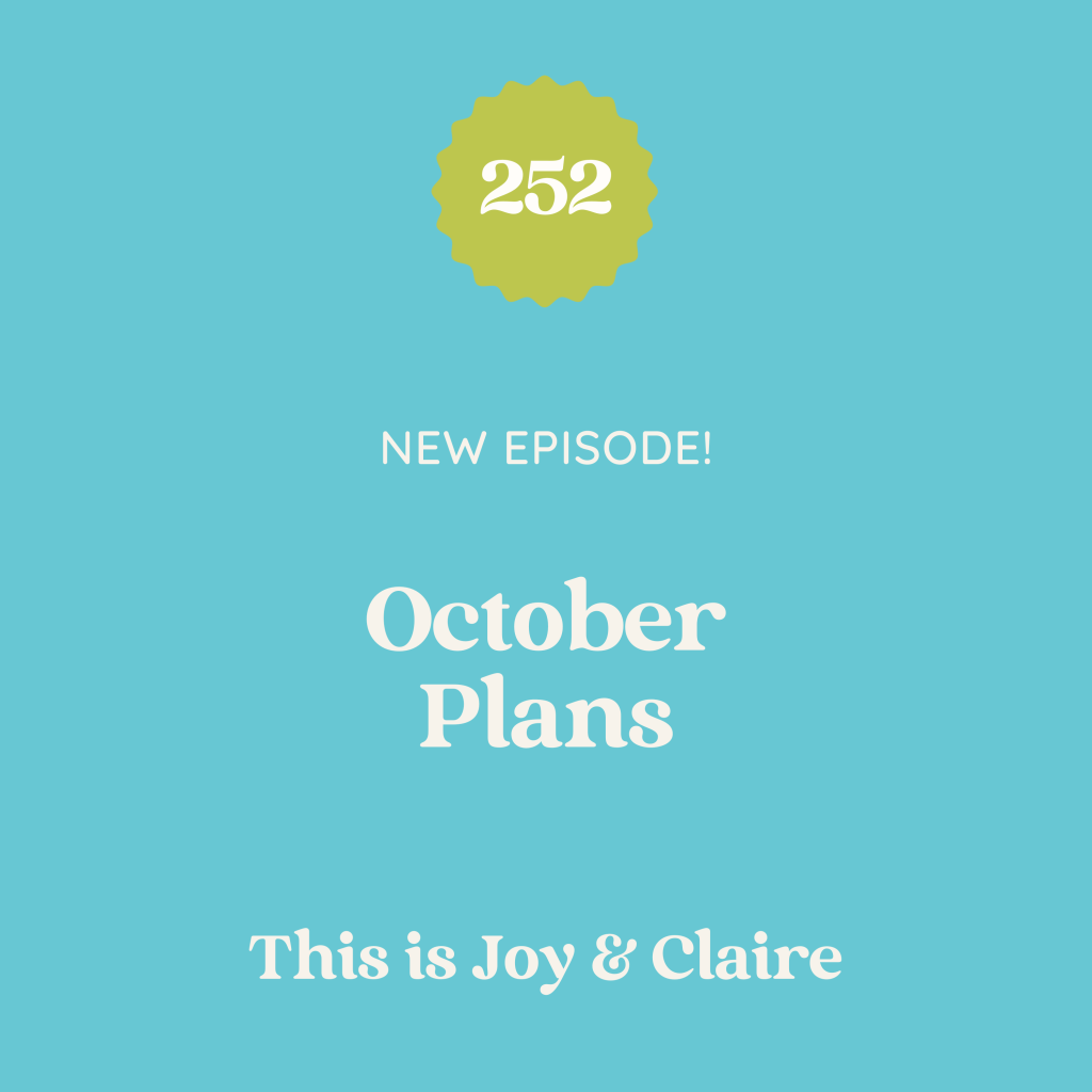 252: October Plans