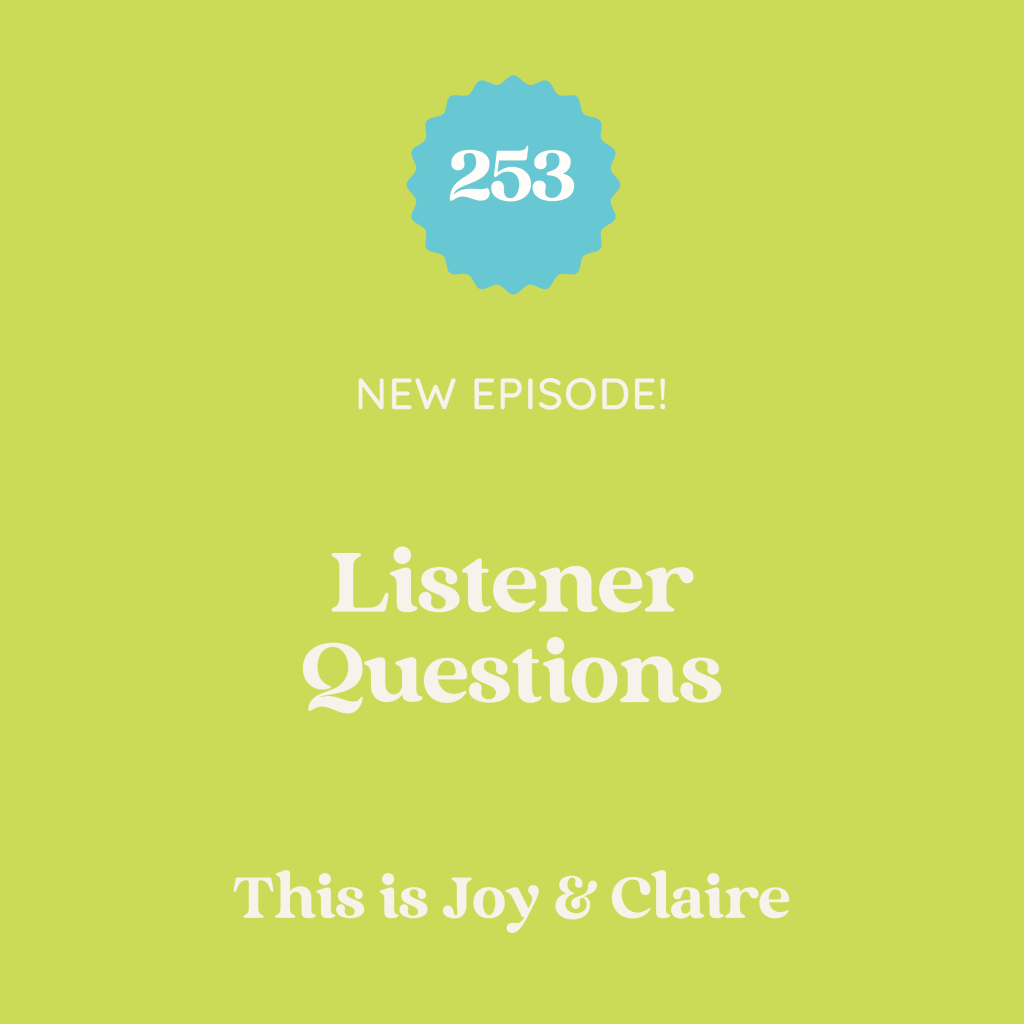 253: Listener Questions